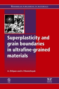 Book Cover for Superplasticity and Grain Boundaries in Ultrafine-Grained Materials by Alexander P Zhilyaev, A Pshenichnyuk