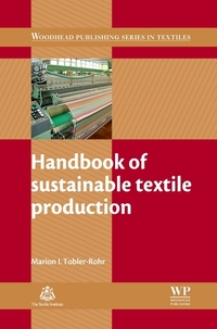 Book Cover for Handbook of Sustainable Textile Production by Marion I ToblerRohr, England Textile Institute Manchester