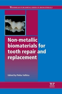 Book Cover for Non-Metallic Biomaterials for Tooth Repair and Replacement by Pekka Vallittu