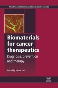Book Cover for Biomaterials for Cancer Therapeutics by Kinam Park