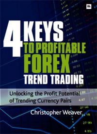 Book Cover for 4 Keys to Profitable Forex Trend Trading by Christopher Weaver