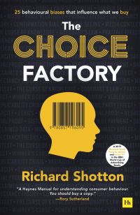 Book Cover for The Choice Factory by Richard Shotton