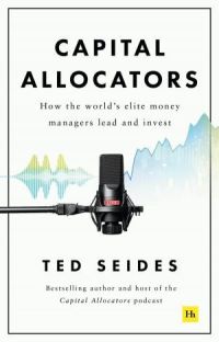 Book Cover for Capital Allocators by Ted Seides