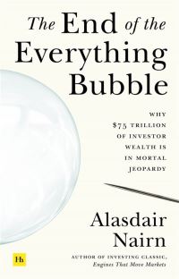 Book Cover for The End of the Everything Bubble by Alasdair G M Nairn
