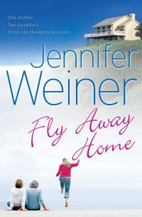 Book Cover for Fly Away Home by Jennifer Weiner