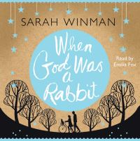 Book Cover for When God Was a Rabbit by Sarah Winman