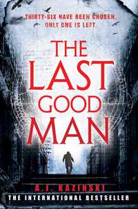 Book Cover for The Last Good Man by A J Kazinski