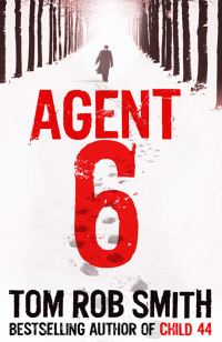 Book Cover for Agent 6 by Tom Rob Smith