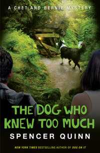 Book Cover for The Dog Who Knew Too Much by Spencer Quinn