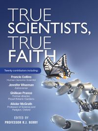 Book Cover for True Scientists, True Faith by R J Berry