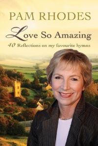 Book Cover for Love So Amazing by Pam Rhodes