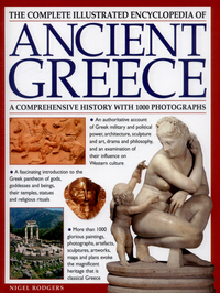 Book Cover for The Complete Illustrated Encyclopedia of Ancient Greece by Nigel Rodgers