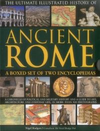Book Cover for Ultimate Illustrated History of Ancient Rome: A Boxed Set of Two Encyclopedias by Nigel Rodgers