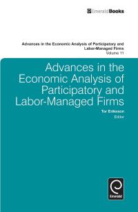 Book Cover for Advances in the Economic Analysis of Participatory and Labor-Managed Firms. Volume 11 by Tor Eriksson