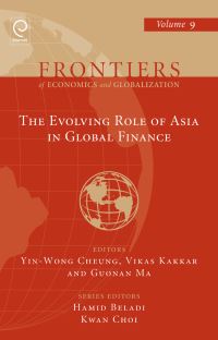 Book Cover for The Evolving Role of Asia in Global Finance by YinWong Cheung, Vikas Kakkar, Guonan Ma