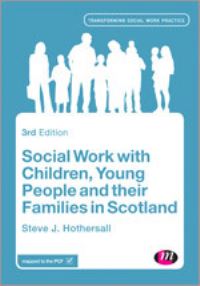 Book Cover for Social Work With Children, Young People and Their Families in Scotland by Steve J Hothersall