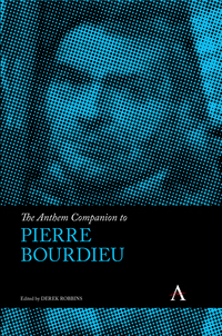 Book Cover for The Anthem Companion to Pierre Bourdieu by Derek Robbins