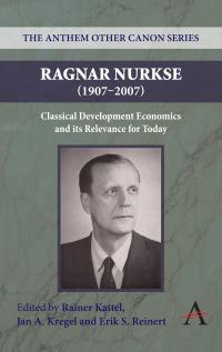 Book Cover for Ragnar Nurkse (1907-2007) by Rainer Kattel, J A Kregel, Erik S Reinert