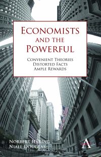 Book Cover for Economists and the Powerful by Norbert Häring, Niall Douglas