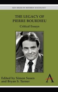 Book Cover for The Legacy of Pierre Bourdieu by Simon Susen, Bryan S Turner
