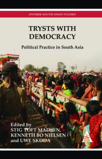 Book Cover for Trysts With Democracy by Stig Toft Madsen, Kenneth Bo Nielsen, Uwe Skoda