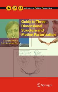 Book Cover for Guide to Three Dimensional Structure and Motion Factorization by Guanghui Wang, Q M Jonathan Wu