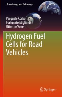 Book Cover for Hydrogen Fuel Cells for Road Vehicles by Pasquale Corbo, Fortunato Migliardini, Ottorino Veneri