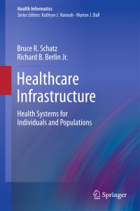 Book Cover for Healthcare Infrastructure by Bruce R Schatz, Richard B Berlin