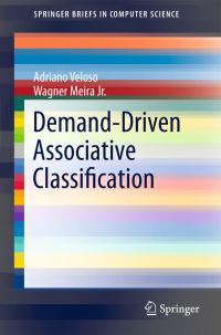 Book Cover for Demand-Driven Associative Classification by Adriano Veloso, Wagner Meira