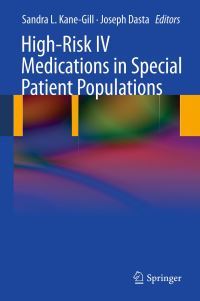 Book Cover for High-Risk IV Medications in Special Patient Populations by Sandra L KaneGill, Joseph F Dasta