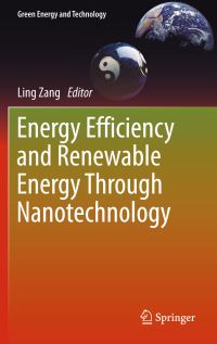 Book Cover for Energy Efficiency and Renewable Energy Through Nanotechnology by Ling Zang