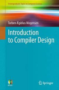 Book Cover for Introduction to Compiler Design by Torben Æ Mogensen