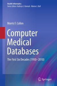 Book Cover for Computer Medical Databases by Morris F Collen