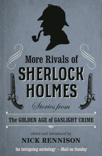 Book Cover for More Rivals of Sherlock Holmes by Nick Rennison