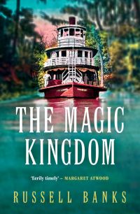 Book Cover for The Magic Kingdom by Russell Banks