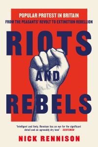 Book Cover for Riots and Rebels by Nick Rennison