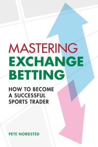 Book Cover for Mastering Exchange Betting by Pete Nordsted