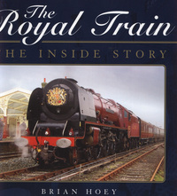 Book Cover for The Royal Train by Brian Hoey