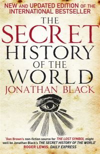 Book Cover for The Secret History of the World by Jonathan Black