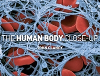 Book Cover for The Human Body Close-Up by John Clancy