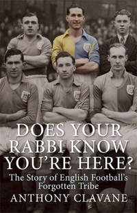 Book Cover for Does Your Rabbi Know You're Here? by Anthony Clavane