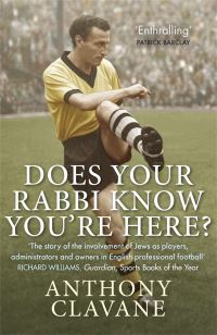 Book Cover for Does Your Rabbi Know You're Here? by Anthony Clavane