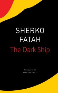 Book Cover for The Dark Ship by Sherko Fatah