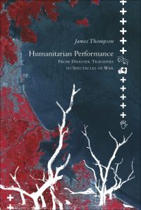 Book Cover for Humanitarian Performance by James Thompson
