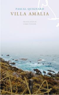 Book Cover for Villa Amalia by Pascal Quignard