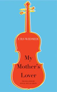 Book Cover for My Mother's Lover by Urs Widmer
