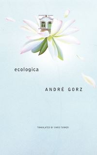 Book Cover for Ecologica by André Gorz
