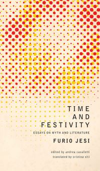 Book Cover for Time and Festivity by Furio Jesi