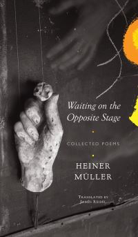 Book Cover for Waiting on the Opposite Stage by Heiner Müller