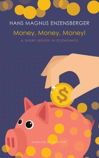 Book Cover for Money, Money, Money! by Hans Magnus Enzensberger